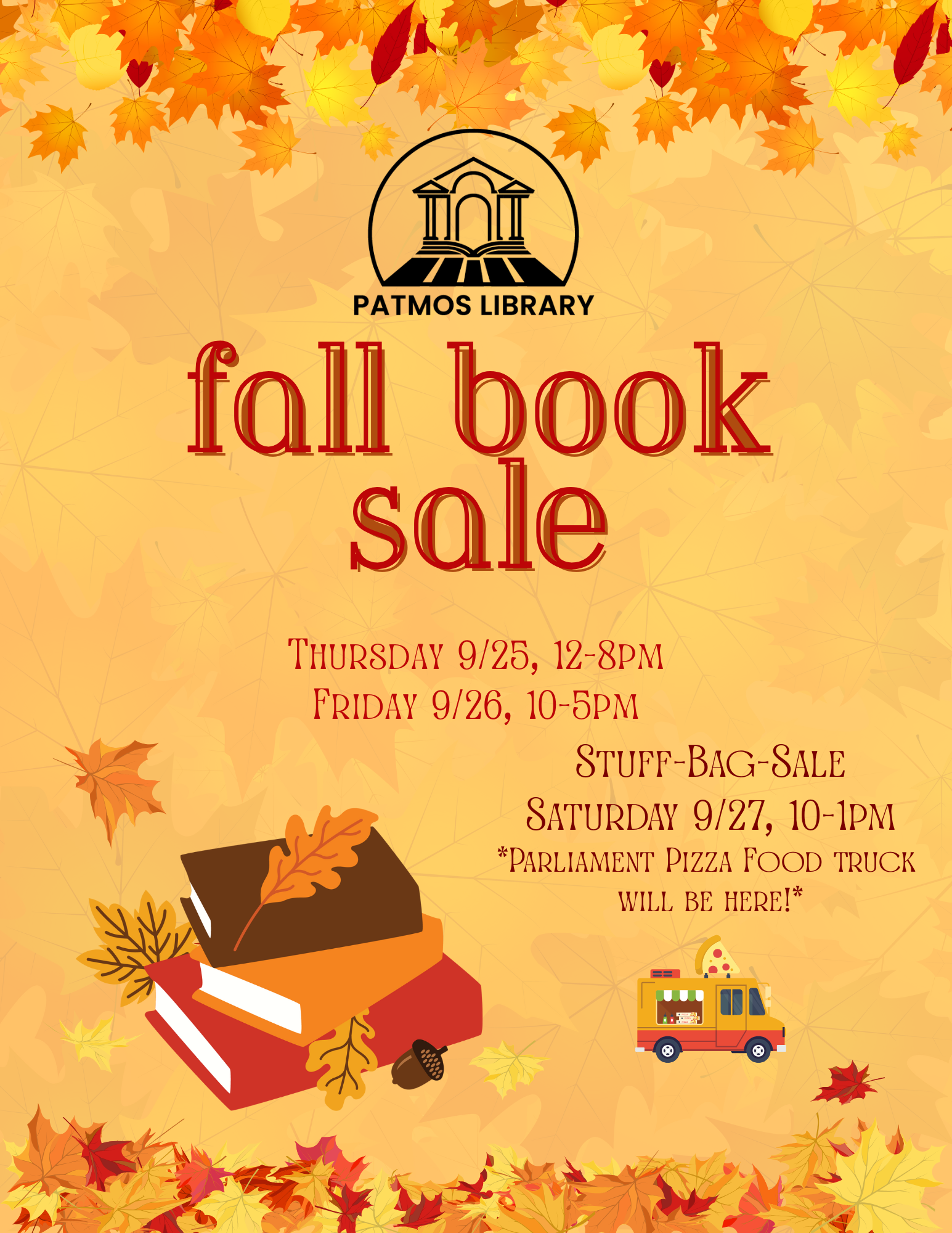 Patmos Library Fall Book Sale flyer. Sale dates: Thursday, September 25 from 12–8pm; Friday, September 26 from 10–5pm; and Saturday, September 27 from 10–1pm with a Stuff-a-Bag Sale. Parliament Pizza food truck will be on site Saturday.