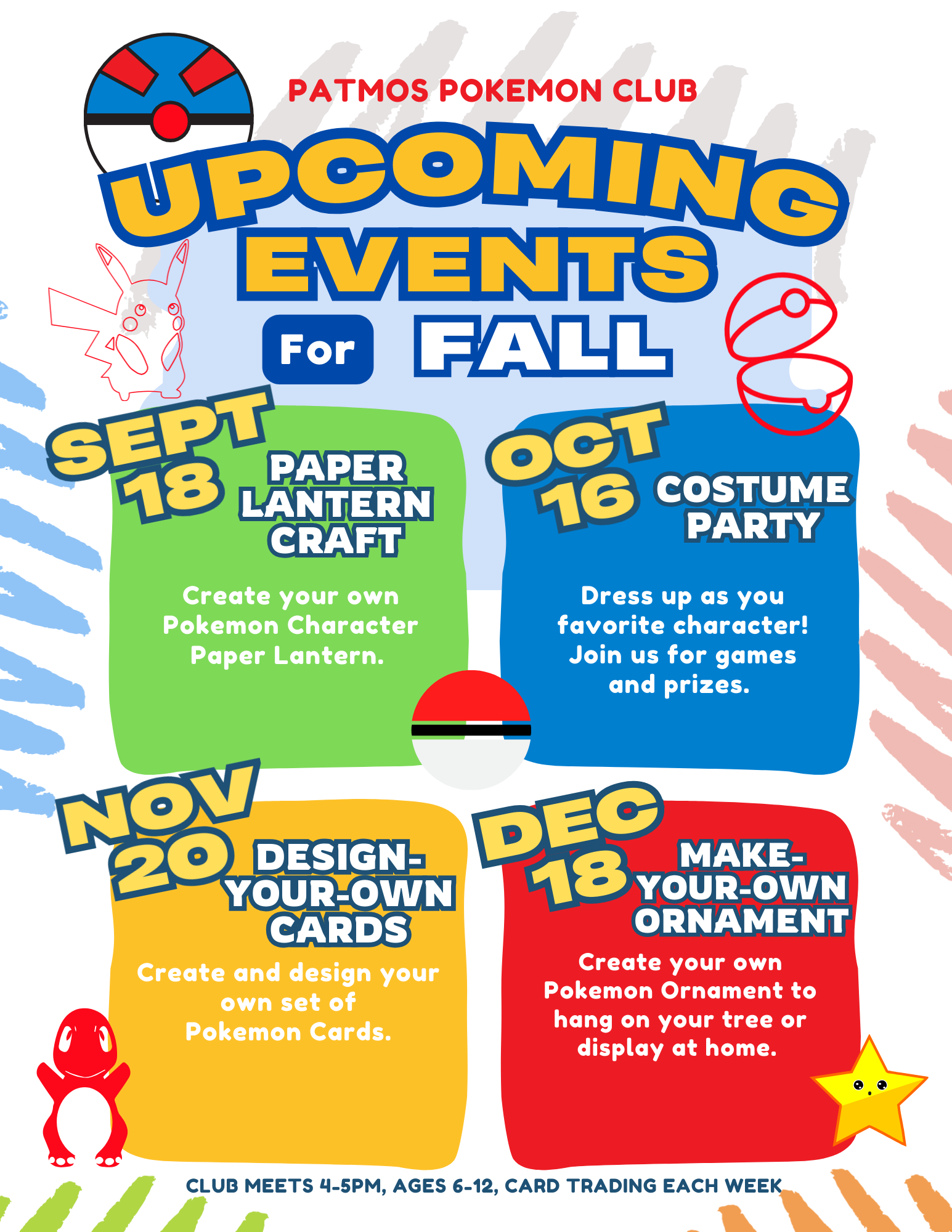 Flyer for Patmos Pokemon Club. Club meets at 4pm-5pm Sept. 18, Oct.16, Nov. 20, Dec. 18. Ages 6-12