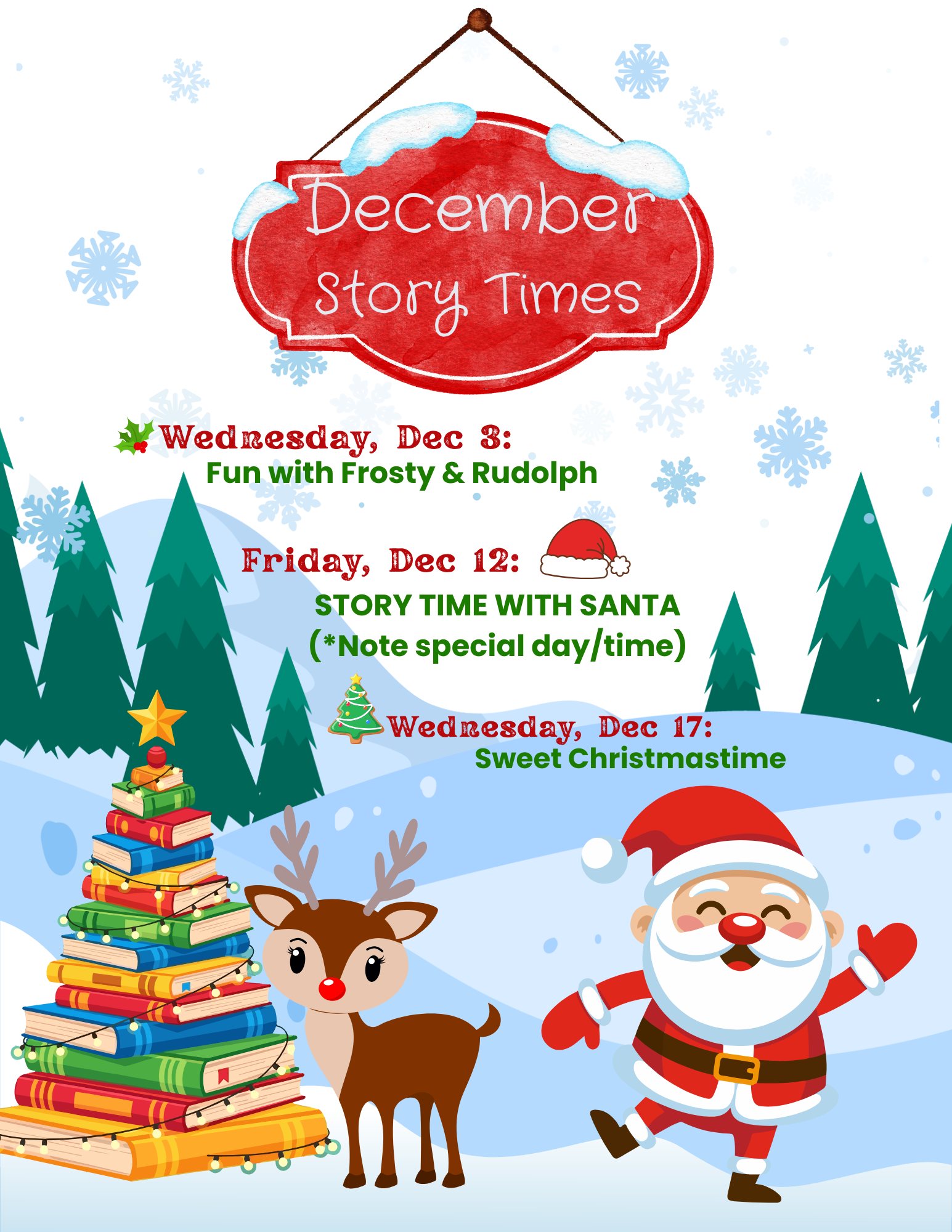 December Story Time Flyer. Wednesday, Dec. 3rd at 11am, Friday Dec. 12th at 11am (santa will be there!), and Wednesday December 17th at 11am.