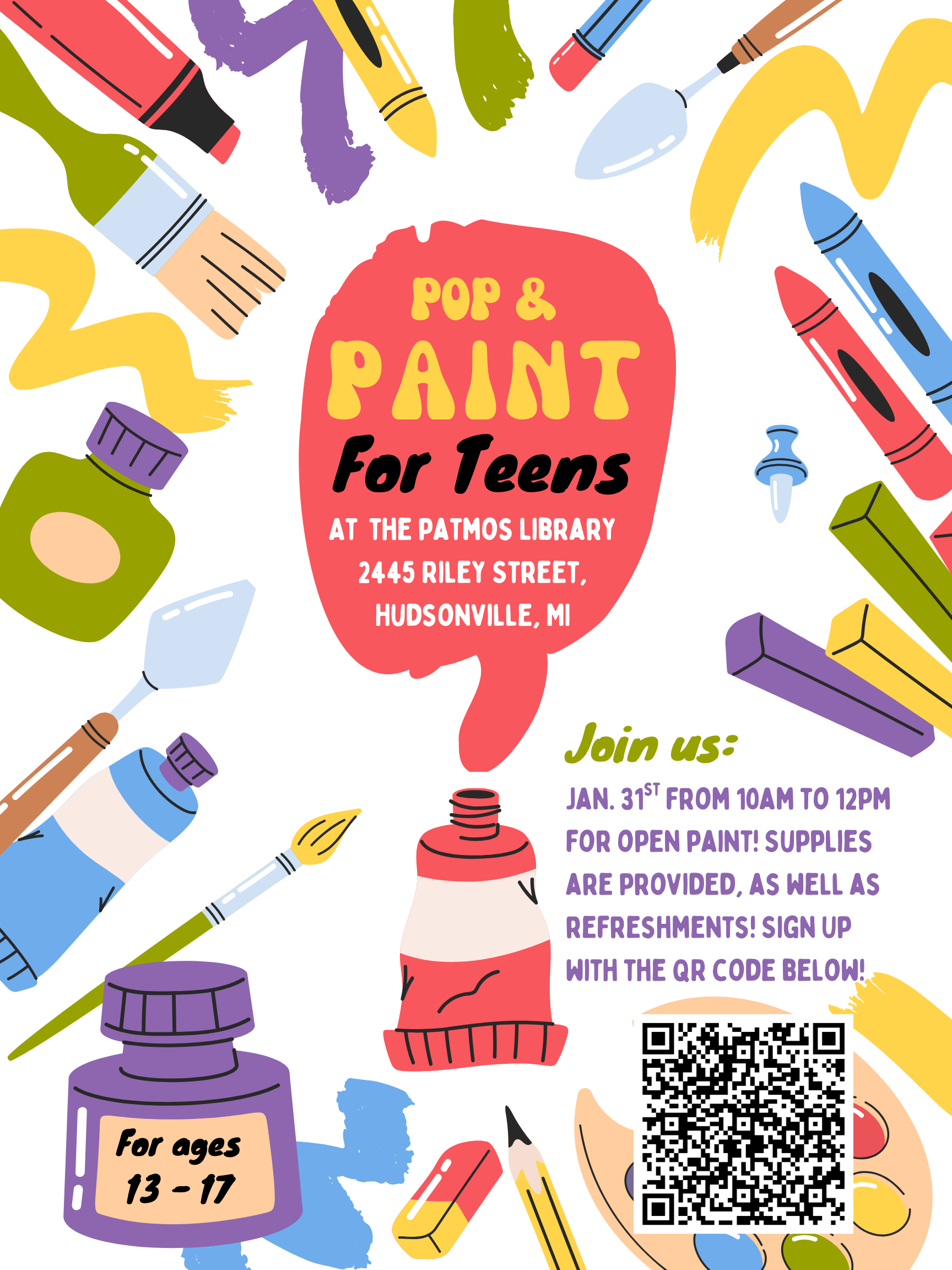 Pop & Paint flyer. Free open paint on January 31st from 10am to 12pm at the Patmos Library. For ages 12-17