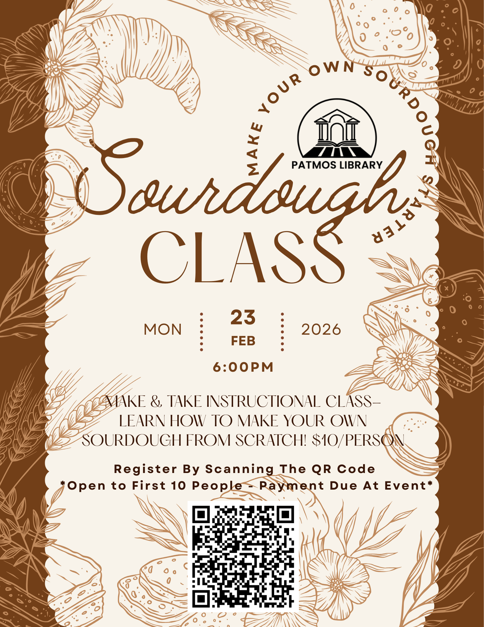 Sourdough class flyer for February. Monday February 23rd at 6pm. Registration is required, and there is a $10 fee due at the start of the event.