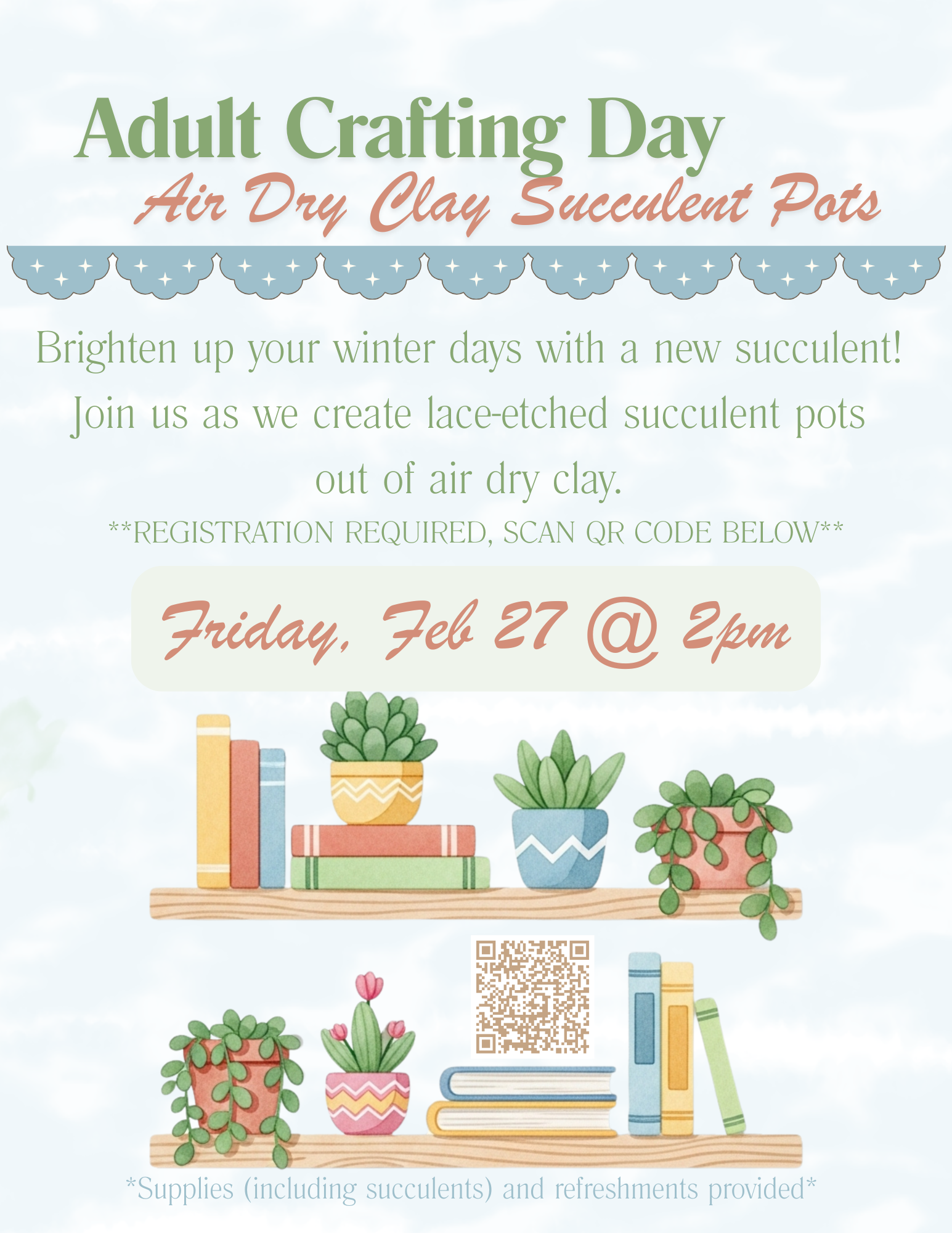 February 27th Craft Day Flyer. 2pm - 3pm. Make your own succulent planter at the patmos library in the depot room!