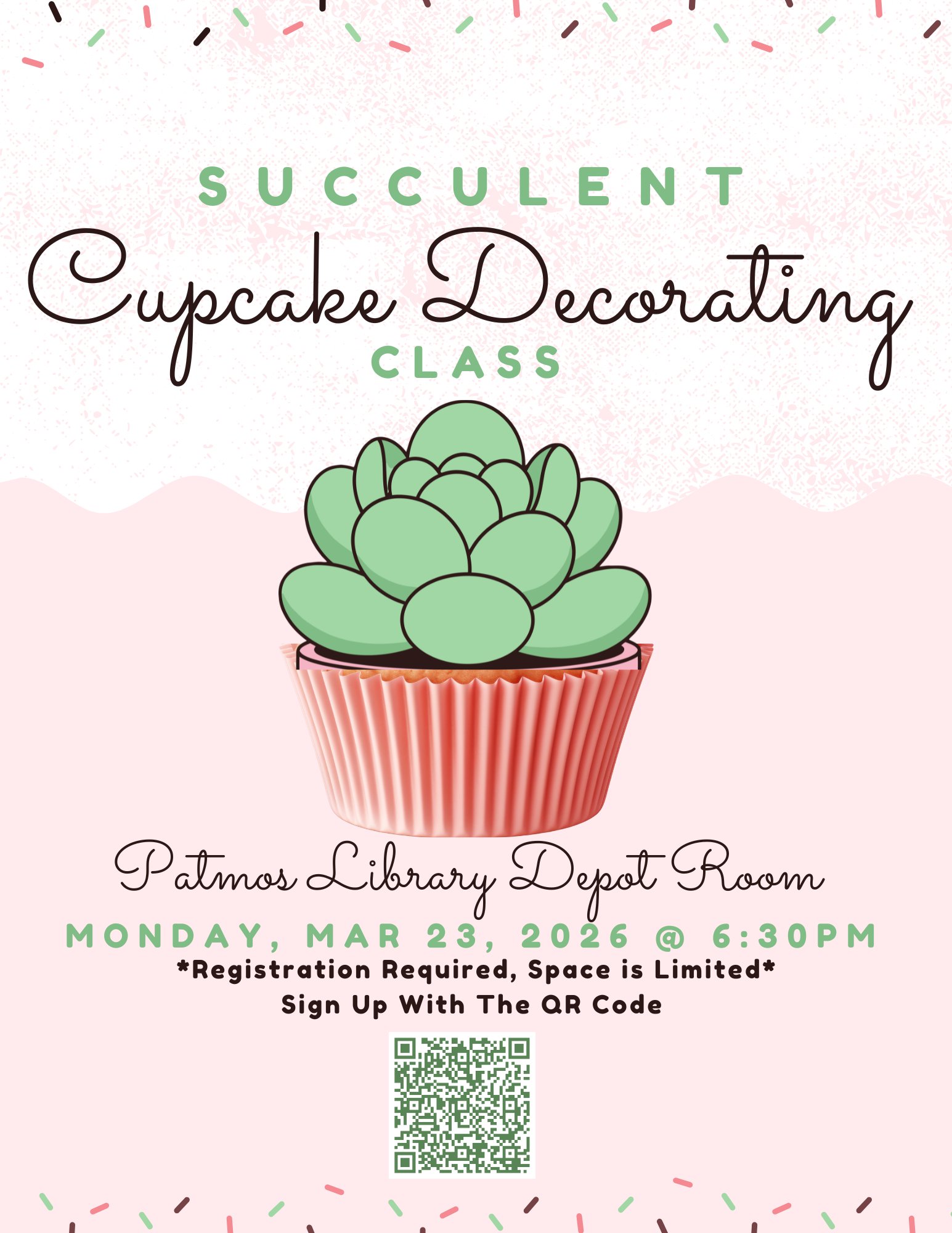 Succulent Cupcake Decorating Class. Monday, March 23rd at 6:30pm. This class is limited to 15 people - call the library to register.