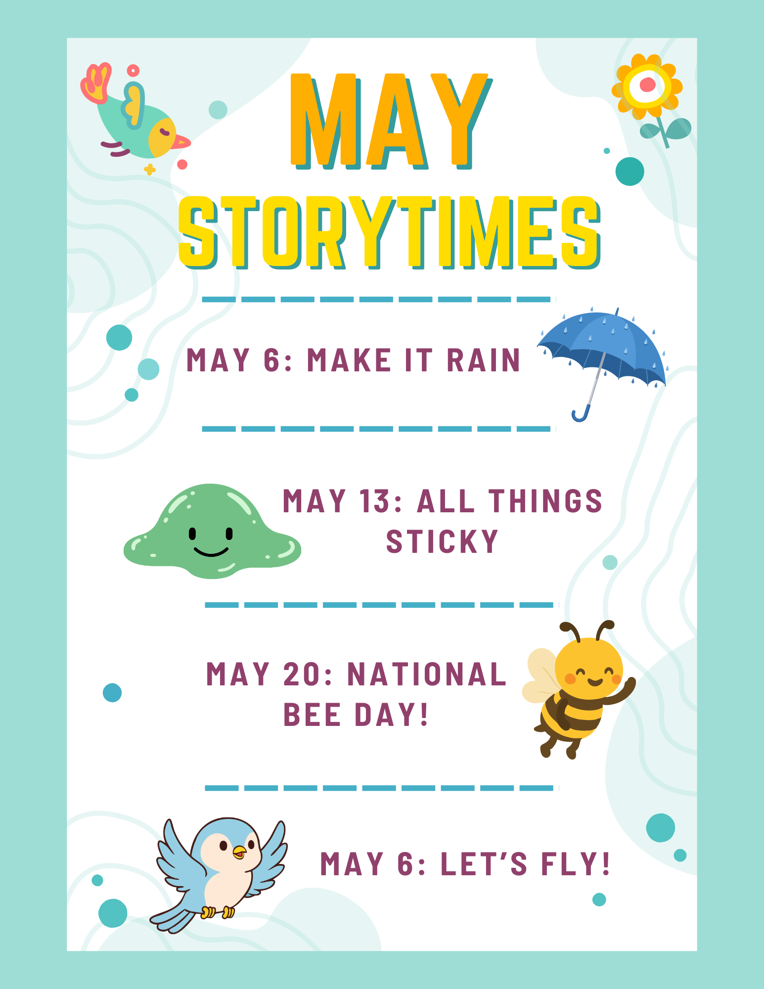 May Story Time Flyer. Wednesdays from11am to 11:45am in the Depot Room.