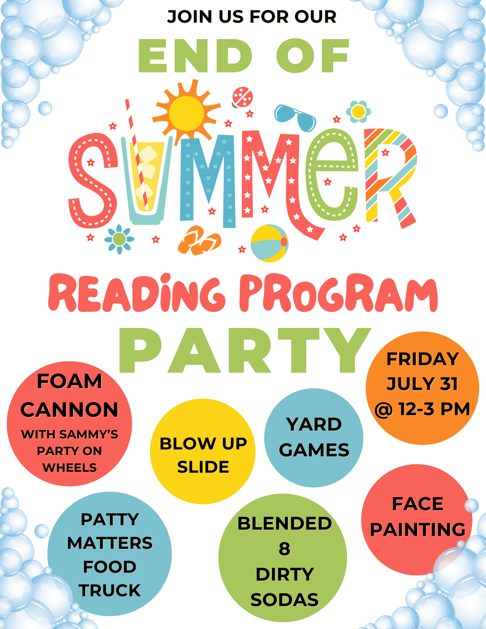 Colorful Patmos Library End of Summer Reading Program Party flyer with a summer theme featuring bubbles, a sun, beach ball, sunglasses, flowers, and flip-flops. The flyer invites the community to an End of Summer Reading Program Party on Friday, July 31, from 12:00–3:00 PM. Activities include a foam cannon party with Sammy's Party on Wheels, a blow-up slide, yard games, face painting, Patty Matters Food Truck, and Blended 8 Dirty Sodas.