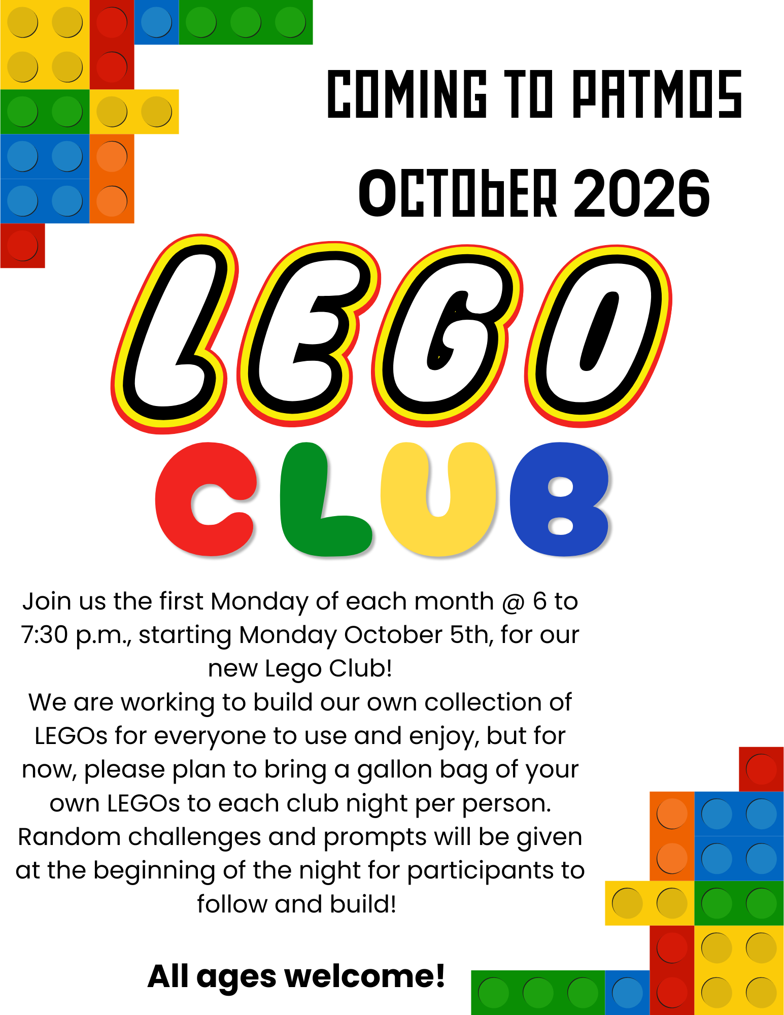 Colorful LEGO Club flyer for Patmos Library. LEGO Club meets the first Monday of each month from 6–7:30 p.m., beginning October 5, 2026. Participants should bring a gallon-sized bag of their own LEGO bricks. Each meeting will feature random building challenges and prompts. All ages are welcome.
