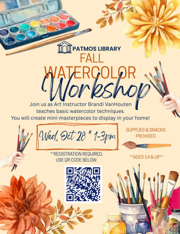 Fall Watercolor Workshop flyer for Patmos Library. The cream-colored flyer features watercolor-style illustrations of paintbrushes, watercolor palettes, flowers, leaves, and jars of paint. The flyer announces a watercolor workshop with art instructor Brandi VanHouten, where participants will learn basic watercolor techniques and create mini-masterpieces. The event is Wednesday, October 28, from 1–3 PM, for ages 14 and up. Supplies and snacks are provided, and registration is required.